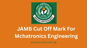 JAMB Cut Off Mark for Mechatronics Engineering