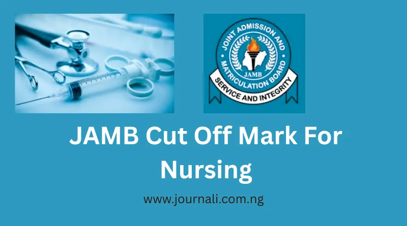 JAMB Cut Off Mark for Nursing Science