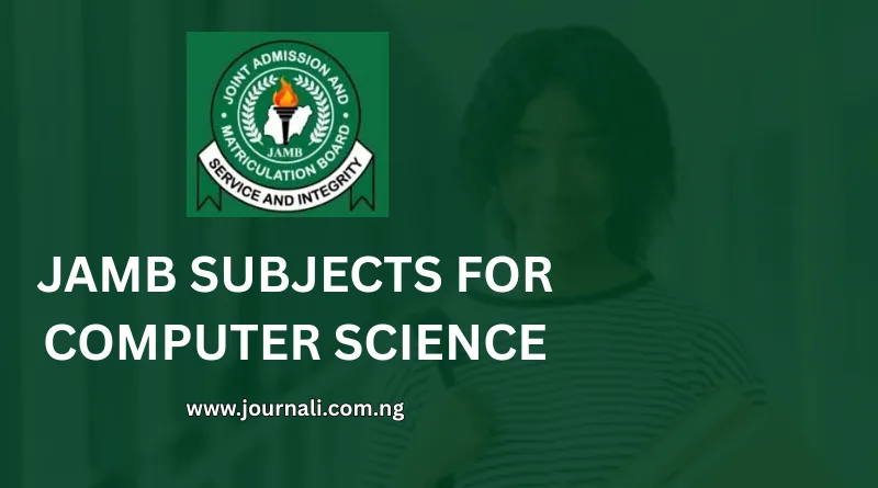 JAMB Subject Combination for Computer Science