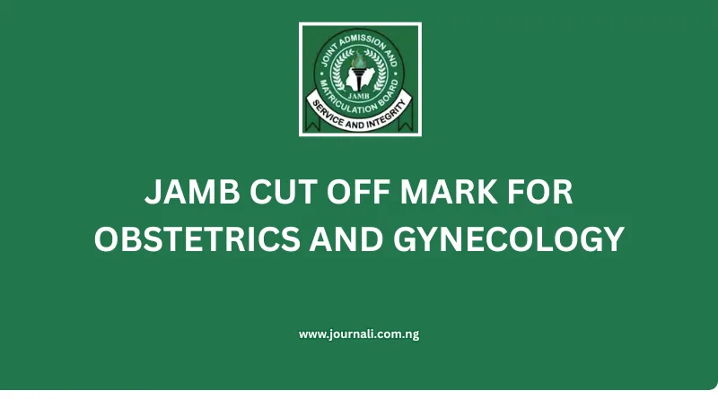 JAMB Cut Off Mark for Obstetrics and Gynecology