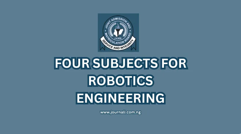 JAMB Four Subjects for Robotics Engineering