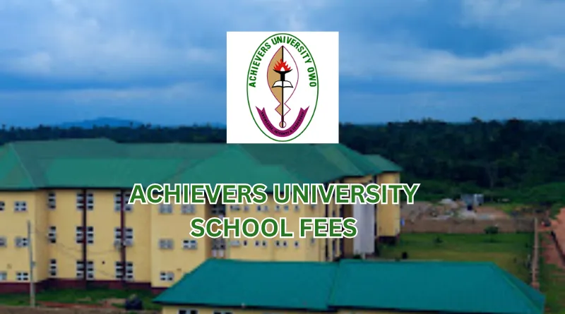 Achievers University School Fees