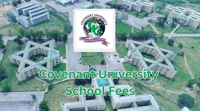 Covenant University School Fees