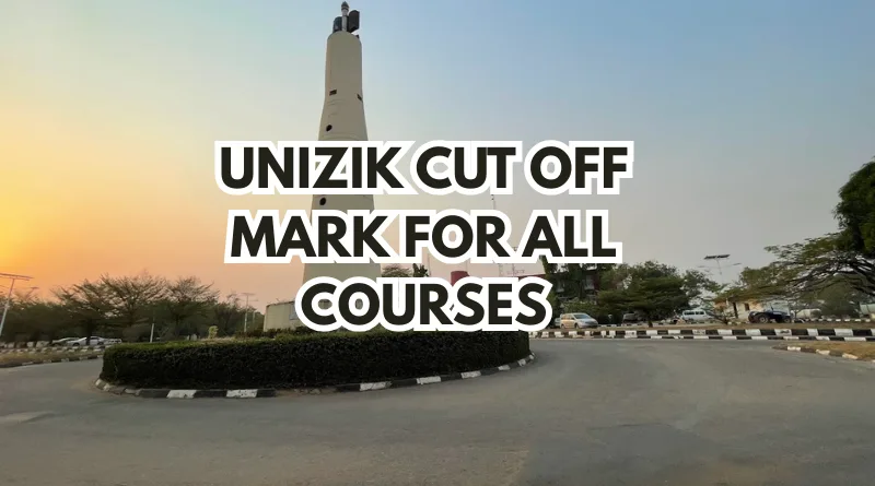UNIZIK Cut Off Mark